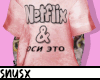 Sx, Netflix and ?