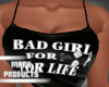 *M*Bad Girl For Life