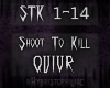 {STK} Shoot To Kill