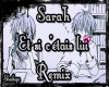 Sarah - Lui Remix