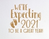 Expecting 2021 Sign