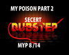 MY POISON PART2 SECERT