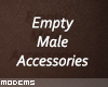 M'Empty Male Accessories