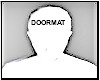 Doormat Forehead