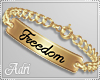 ~A: Freedom Bracelet