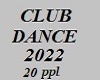 Club Dance 2022- 20ppl