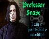 Snape - Pretty Hate Mach