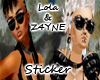 *LMB* Z4YNE & Lola Stkr