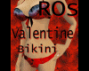 ROs Valentine Bikini