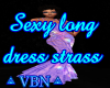 Long dress strass sexy