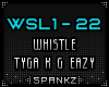 WSL - Whistle - Tyga
