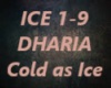 DHARIA-Cold as Ice