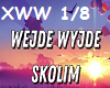 SKOLIM WEJDE WYJDE