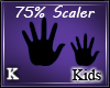 K| 75% Hand Scaler