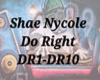 Shae Nycole - Do Right