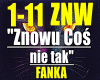 ZnowuCosNieTak-FANKA...