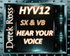 HEAR VOICE - SX & VB