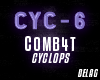 [Y] Comb4t - Cyclops