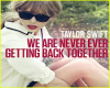 Taylor Swift Never Ever 