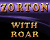 ZORTON WITH ROAR SOUND