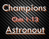 Champions - Astronaut