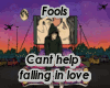 Fools - Cant Help Fallin