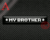 [A] My Brother Sticker
