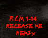 REMIX-RELEASE ME