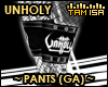 !T Unholy Pants Rl