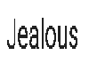 Jealous (Jasmine V)