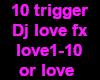 [la] 10 trig dj love fx