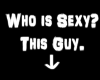Who is Sexy? Sign