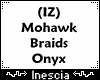 (IZ) Mohawk Braids Onyx
