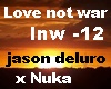 love not war