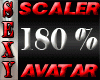 24 SCALER 180% AVATAR