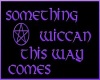 Something Wiccan