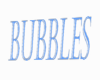 Bubbles