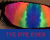 Tye Dye Eyes (F)