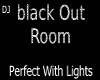 Black Out Dj Room 