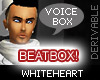 [WH] Voicebox / Beatbox