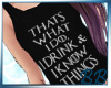 Drink & Know Things Tank