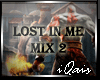 Lost In Me Mix 2