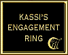 KASSI'S ENGAGEMENT RING
