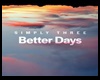 Simply Three  Better Day