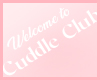 Cuddle Club Sign