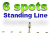 Standing Line 6 spots