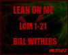 Bill Withers Lean on me