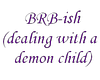M/F Demon Child BRB Sign