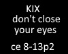 kix close ur eyes p2