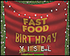 Y. Fast Food Birthday